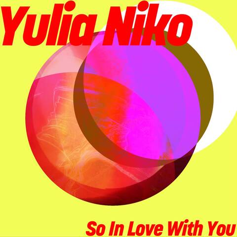 Yulia Niko is set to deliver one of this season’s most anticipated releases with “So In Love With You